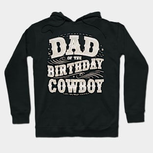 Dad of The Birthday Cowboy Hoodie